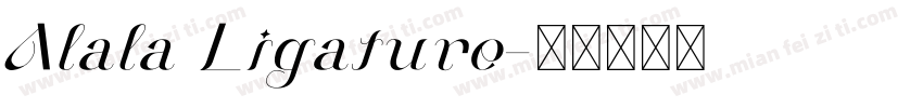 Alala Ligature字体转换